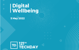 121st Tech Day - Digital Wellbeing