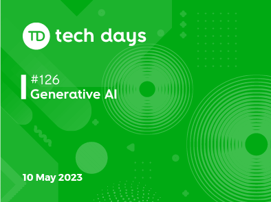 126th Tech Day - Generative AI